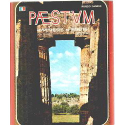 Paestum: hypotheses et realite - un millénaire d'histoire