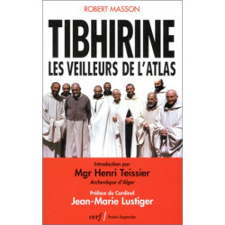 Tibhirine : Les veilleurs de l'Atlas