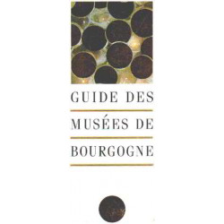 Guide des musées de bourgogne