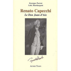 Renato Cappechi : Le Don Juan d'Aix