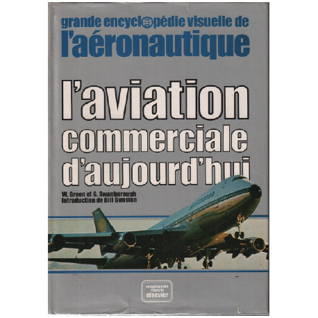 L'Aviation commerciale d'aujourd'hui (Grande encyclopédie visuelle...