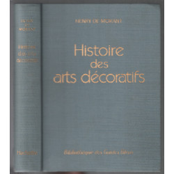 Histoire des arts décoratifs des origines à nos jours suivi de...
