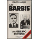 Klaus Barbie et la Gestapo en France