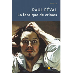 La Fabrique de crimes