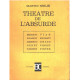 Theatre de l`Absurde: Beckett Adamov Ionesco Genet Tardieu...