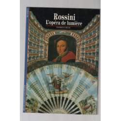Rossini : L'opéra de lumière