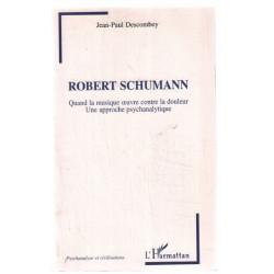 Robert Schumann: Quand la musique oeuvre contre la douleur Une...