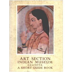 Art section indian museum - calcutta a short guide book