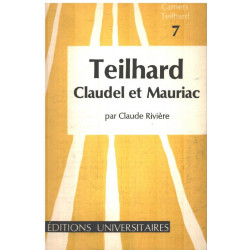 Teilhard Claudel et Mauriac