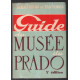 Guide du musée du Prado : Etude historique et critique