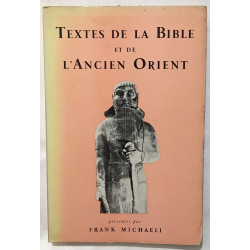 Textes de la bible et de l' Ancien Orient