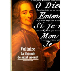 Voltaire : La Légende de saint Arouet