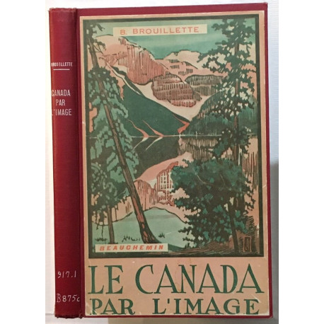 Le Canada par l' image (avec ses 2 cartes dépilantes)