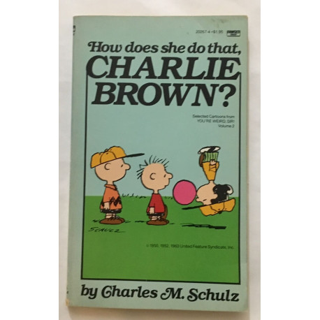 How does she do that / charlie Brown