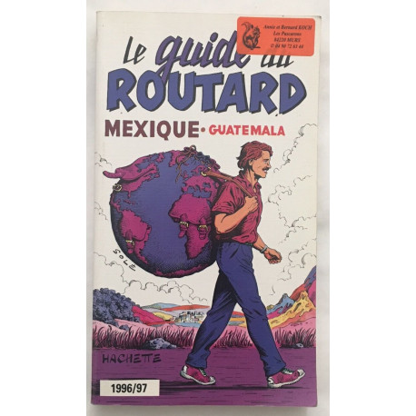 Guide du routard : MEXIQUE GUATEMALA
