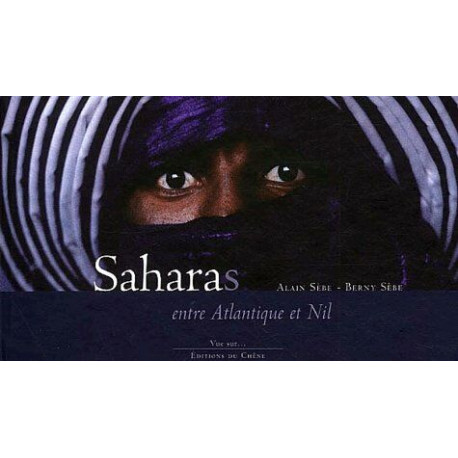 Saharas : Entre Atlantique et Nil