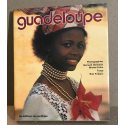 Guadeloupe / photographies de bernard hermann et folco michel