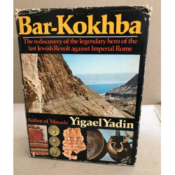 Bar-kokhba / the rediscovery of the legendary hero of the last...