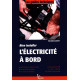 BIEN INSTALLER L'ELECTRICITE A BORD