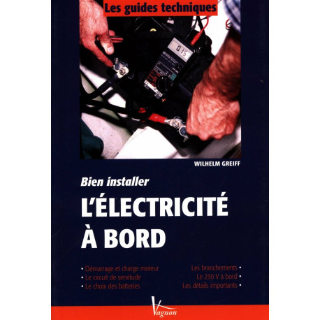 BIEN INSTALLER L'ELECTRICITE A BORD