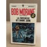 Bob morane / la forteresse de l'ombre jaune