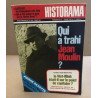 Historama n° 240 / qui a trahi Jean Moulin