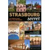 Strasbourg secret: Les trésors cachés de la "ville des routes"