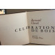 Célébration du bois / gravures de Georges Pons / exemplaire numéroté