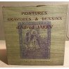 Peintures gravures et dessins d'Alfred Jarry / préface et...