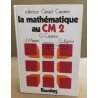 La Mathématique au C.M. 2