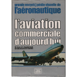 L'Aviation commerciale d'aujourd'hui (Grande encyclopédie visuelle...