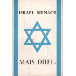 Israel menacé mais dieu