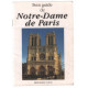 Petit guide de notre dame de paris ( photographies de l'intérieur...