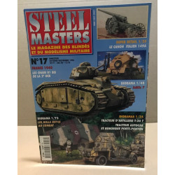 Steel masters / le magazine des blindes et du modélisme militaire...