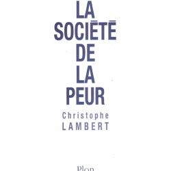 La societe de la peur