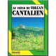 Au coeur du volcan cantalien