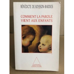 COMMENT LA PAROLE VIENT AUX ENFANTS. De la naissance jusqu'à deux ans