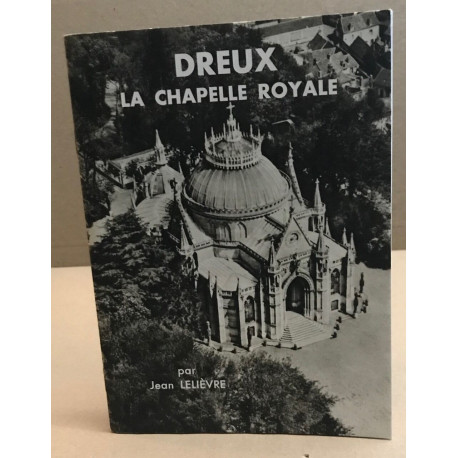 Dreux la chapelle royale