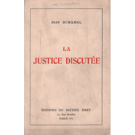 La justice discutée