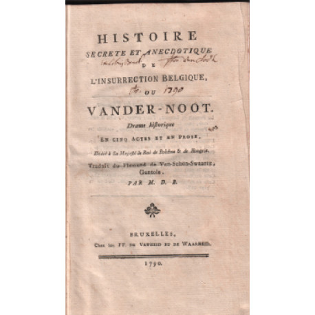 Histoire secrete et anecdotique de l'insurrection belgique ou...