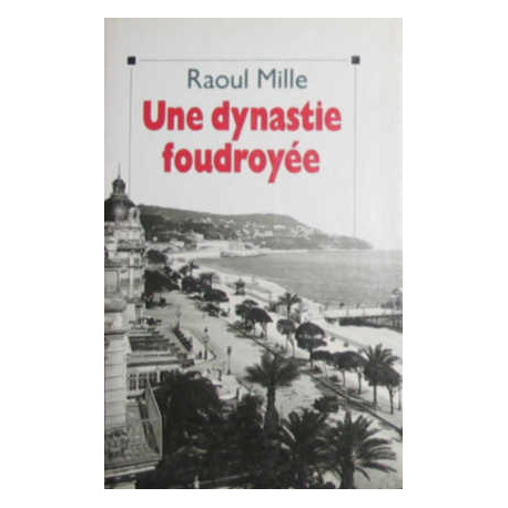 Une dynastie foudroyée