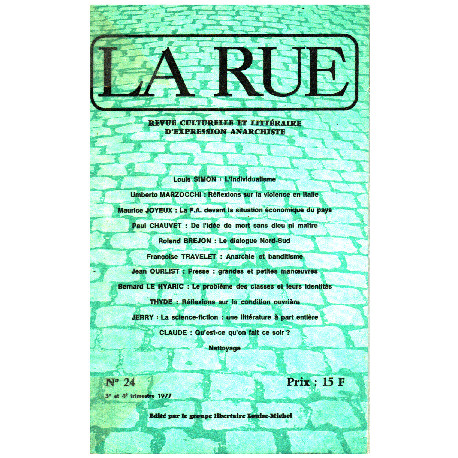 La Rue N°24 / Revue Culturelle Et Litteraire D'expression Anarchiste