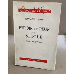 Espoir et peur du siècle