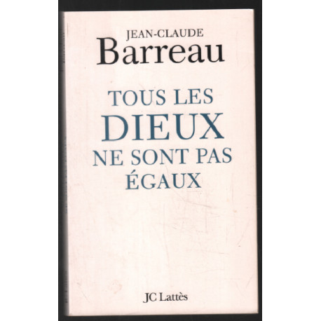 Tous les dieux ne sont pas égaux