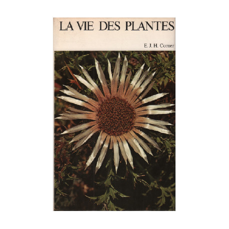 La vie des plantes / la grande encyclopédie de la nature