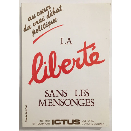 La liberté sans les mensonges