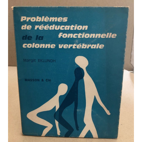 Problemes de rééducation fonctionnelle de la colonne vertébrale