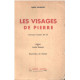 Les visages de pierre / voyage d'ouest en est/ illustrations de...