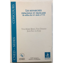 Les monarchies Espagnoles et Francaise du milieu du XVIe siècle à 1714