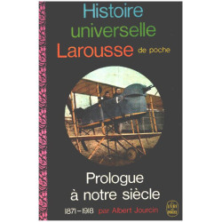 Prologue à notre siecle 1871-1918